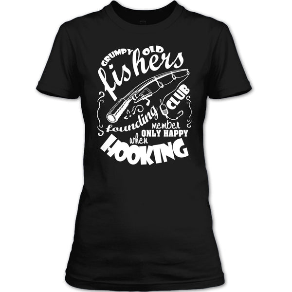 Grumpy Old Fishers T Shirt, Only Happy When Hooking T Shirt