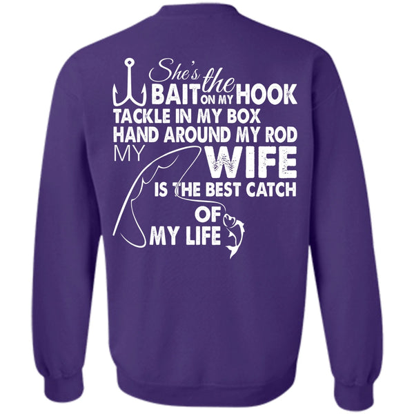 Wife Is The Best Catch Of My Life T Shirt, Favorite Sweatshirt