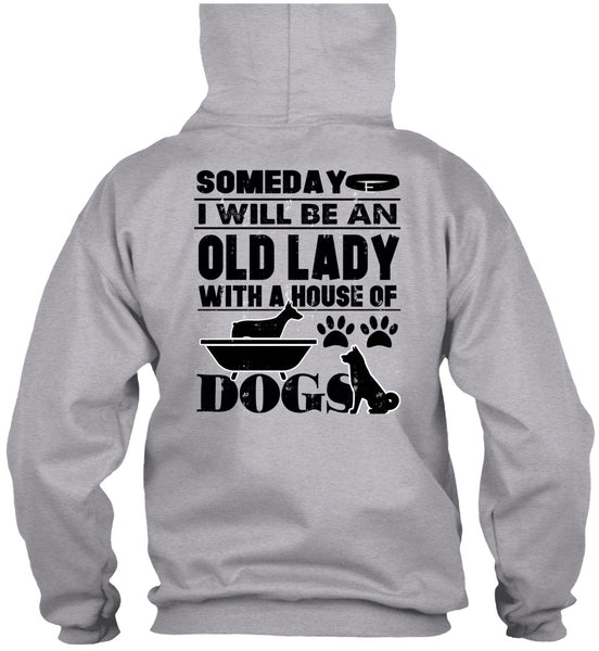 I Will Be An Old Lady T Shirt, I Love My Dog T Shirt