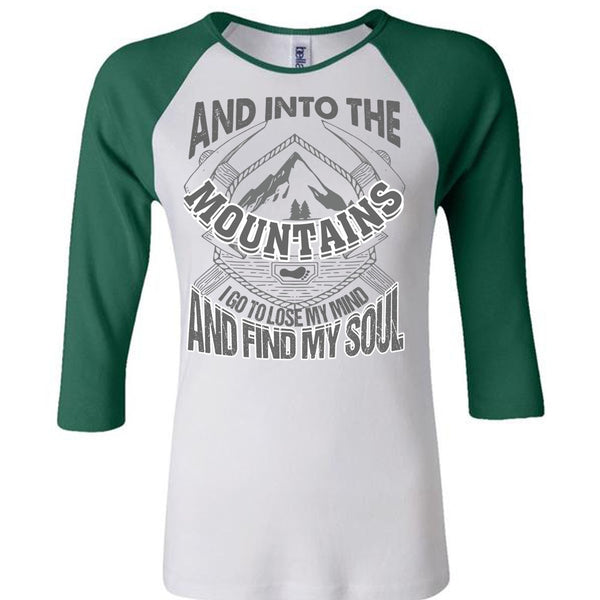 And Into The Mountains T Shirt, I Love Mountain T Shirt, Awesome T-Shirts