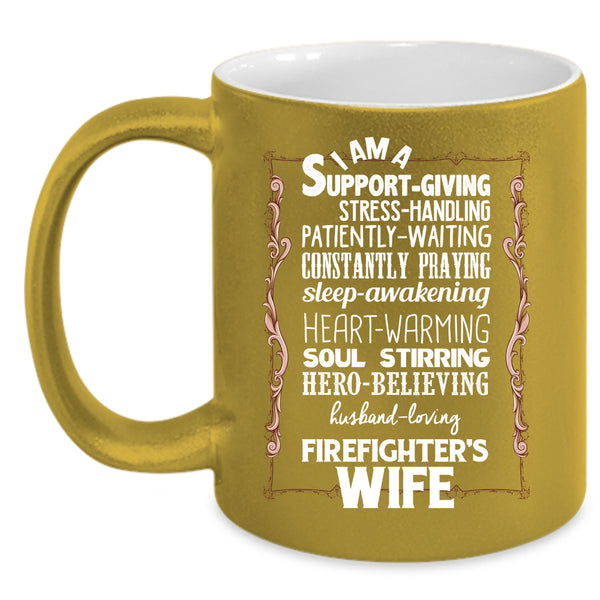 I Am A Firefighter's Wife Coffee Mug, Just Married Coffee Cup