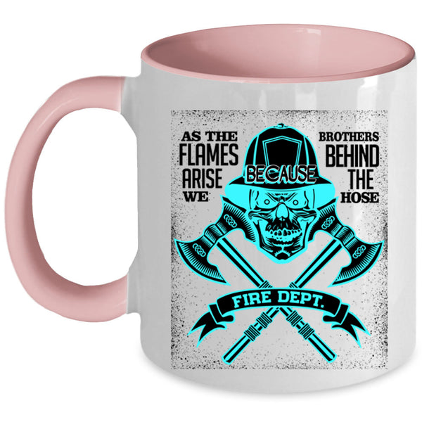 Cool Firefighter Coffee Mug, Brother Behind The Hose Accent Mug