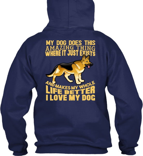 I Love My Dog T Shirt, My Dog Does This Amazing T Shirt