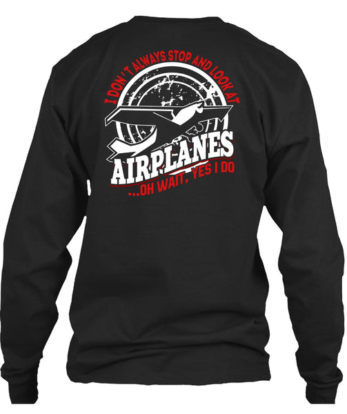 Look At Airplanes T Shirt, Being A Pilot T Shirt