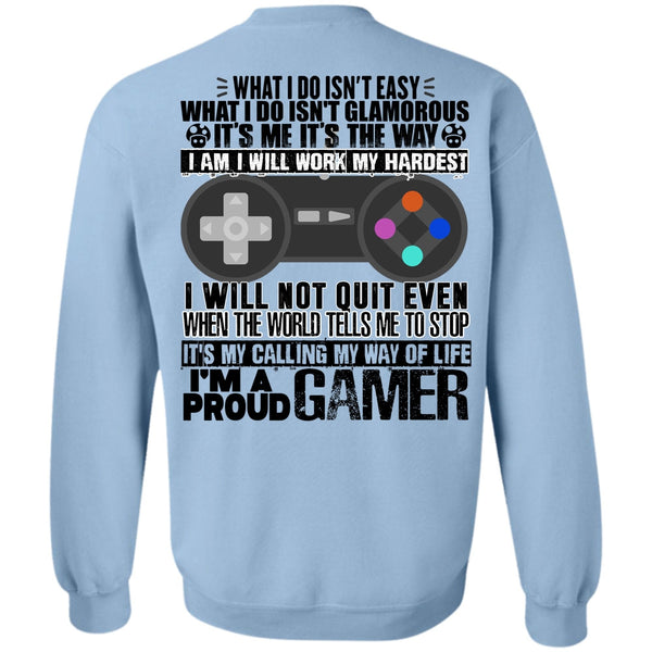 I Love Gaming T Shirt, I'm A Proud Gamer Sweatshirt