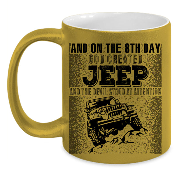 Funny Jeep Driver Coffee Mug, On The 8th day God Created Jeep Accent Mug