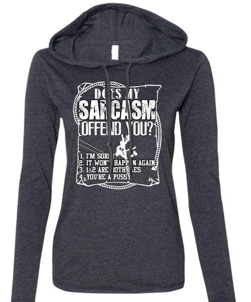 Does Sarcasm Offend You T Shirt, Being A Lineman T Shirt (Anvil Ladies Ringspun Hooded)