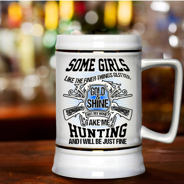Funny Hunting Beer Stein 22oz, My Honey Take Me Hunting Beer Mug
