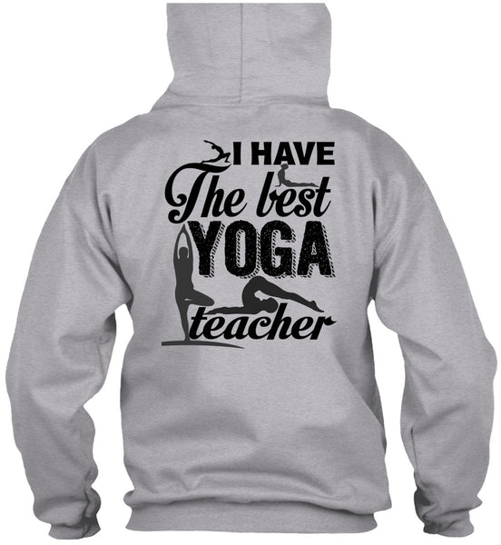 I Have The Best Yoga Teacher T Shirt, I Love Yoga T Shirt