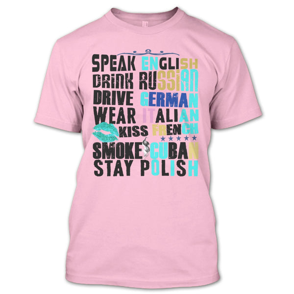 Speak English T Shirt, Drive German T Shirt
