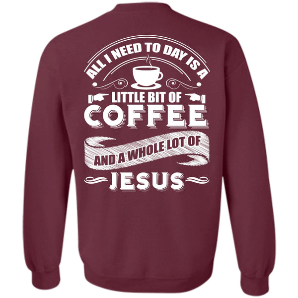 Lot Of Jesus T Shirt, I Love Coffee Sweatshirt