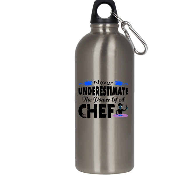 Never Underestimate The Power Of A Chef 20 oz Stainless Steel Bottle,Cool Chef Outdoor Sports Water Bottle