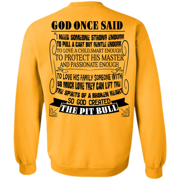 I Love My Dogs T Shirt, God Created The Pit Bull Sweatshirt