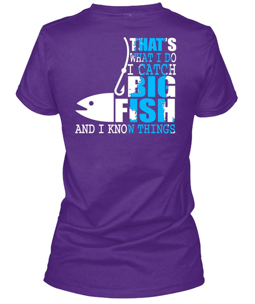I Catch Big Fish T Shirt, Being A Fisher T Shirt