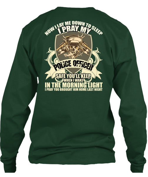 I Pray My Police Officer T Shirt, The Morning Light T Shirt