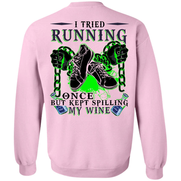 I Love Running T Shirt, I Tried Running Sweatshirt