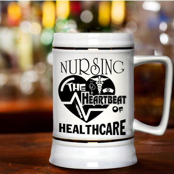 The Heartbeat Of Healthcare Beer Stein 22oz, Cool Nursing Beer Mug