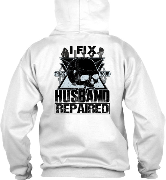I Fix Things Your Husband Repaired T Shirt, I Love Mechanic T Shirt