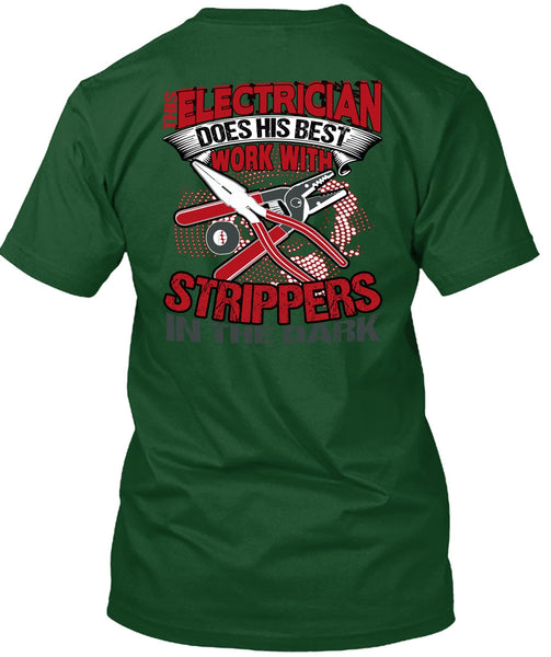 This Electrician Does His Best Work T Shirt, Being An Electrician T Shirt