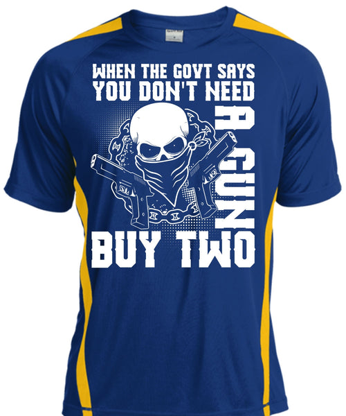 You Don't Need A Gun Buy Two T Shirt, Being A Gunner T Shirt, Cool Shirt