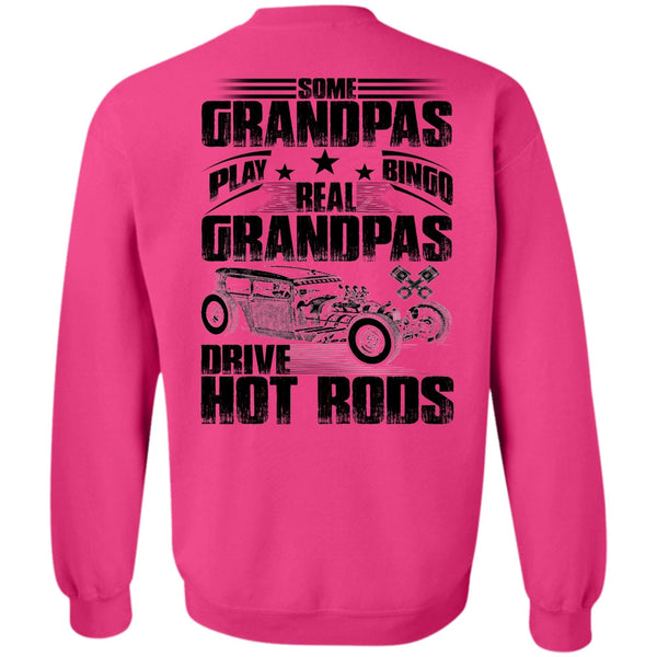 I Love Biker T Shirt, Real Grandpas Drive Hot Rods Sweatshirt