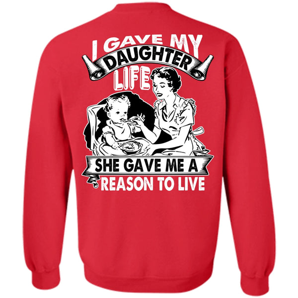Reason To Live T Shirt, I Love Daughter Sweatshirt