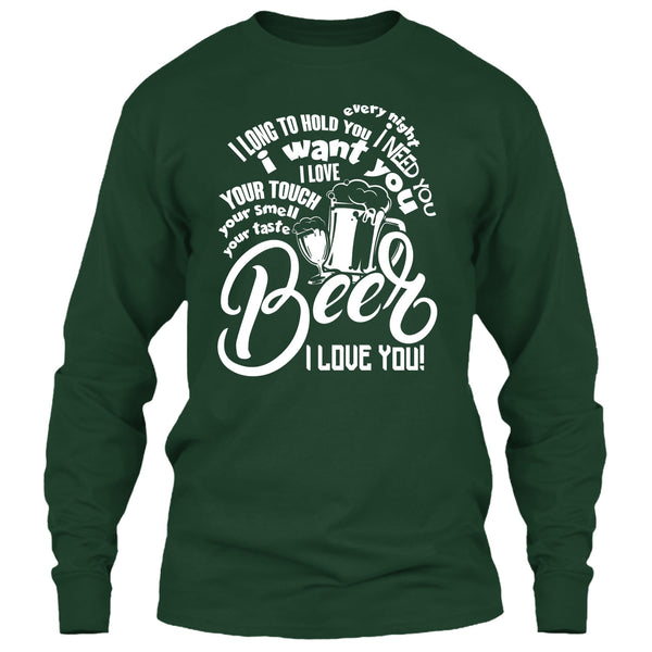 Your Taste Beer T Shirt, I Love You T Shirt