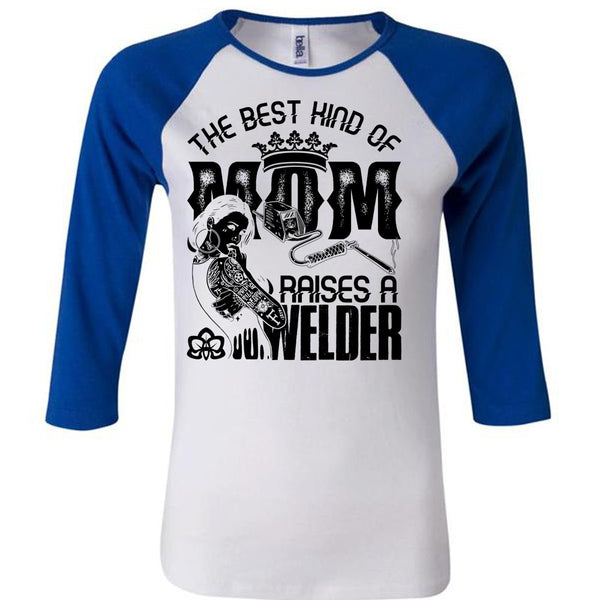 The Best Kind Of Mom T Shirt, I Love Welding T Shirt, Awesome T-Shirts