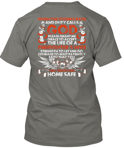 The Life Of A Firefighter's Wife T Shirt, Home Safe T Shirt