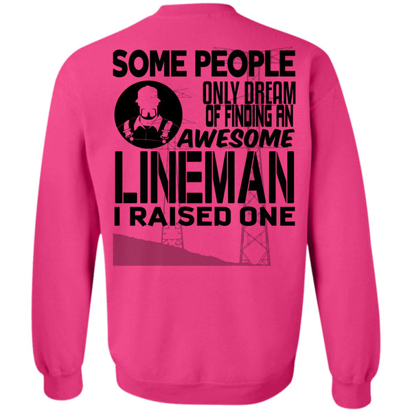 Being A Linemen T Shirt, Some People Only Dream Of Finding An Awesome Lineman Sweatshirt