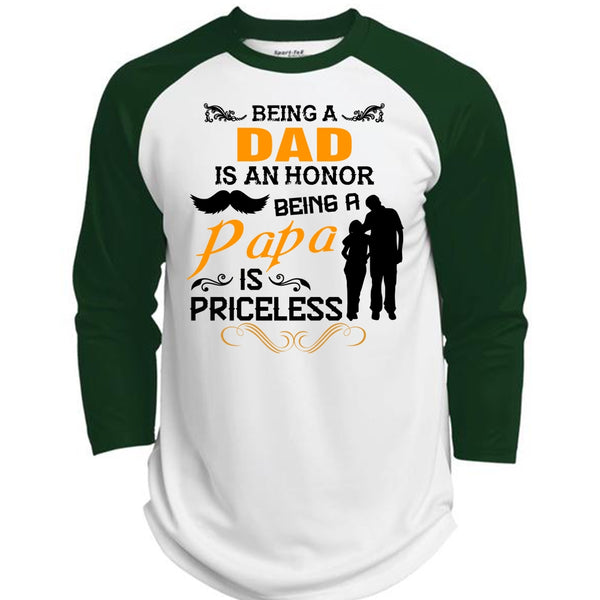 Being A Dad Is An Honor T Shirt, Being A Papa Is Priceless T Shirt, Family T Shirt  (Polyester Game Baseball Jersey)