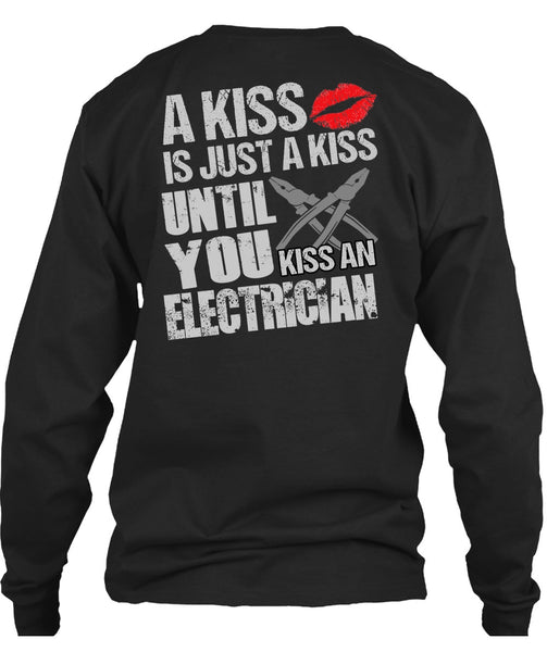 Kiss An Electrician T Shirt, I Love Electrician T Shirt