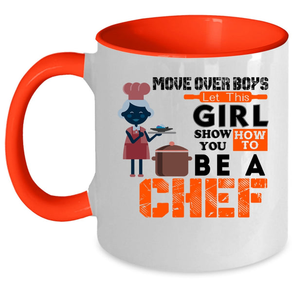 Gift For Wife Coffee Mug, This Girl Show You How To Be A Chef Accent Mug