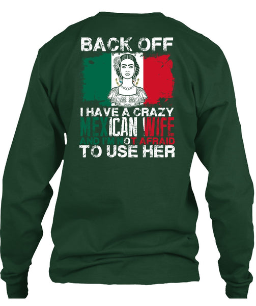 I Have A Crazy Mexican Wife T Shirt, Being A Wife T Shirt