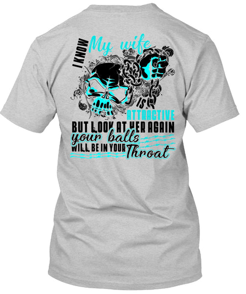 I Know My Wife T Shirt, I Love Wife T Shirt