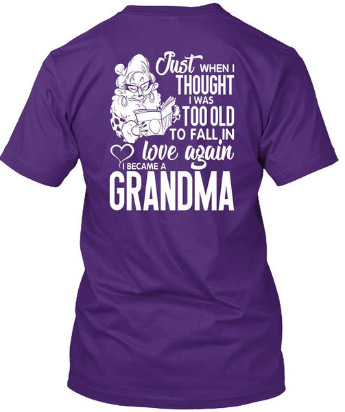 I Became A Grandma T Shirt, Love Again T Shirt