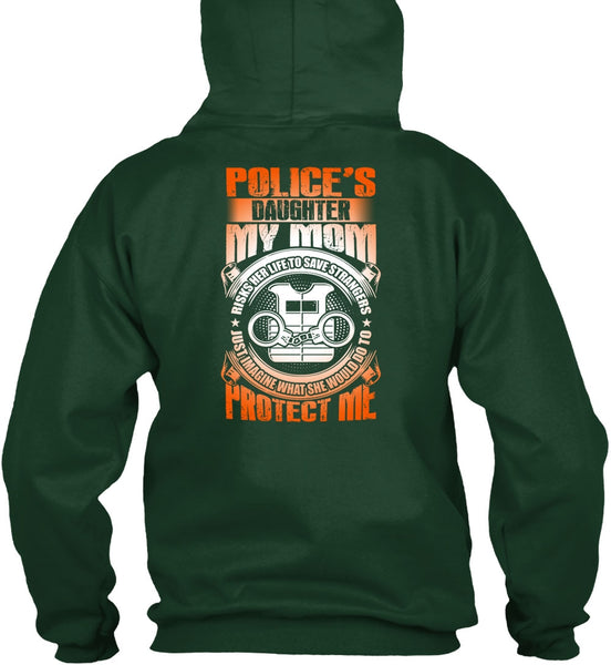Police's Daughter T Shirt, My Mom Risks Her Life T Shirt