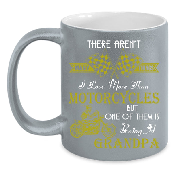I Love Motorcycles Coffee Mug, Being A Grandpa Coffee Cup