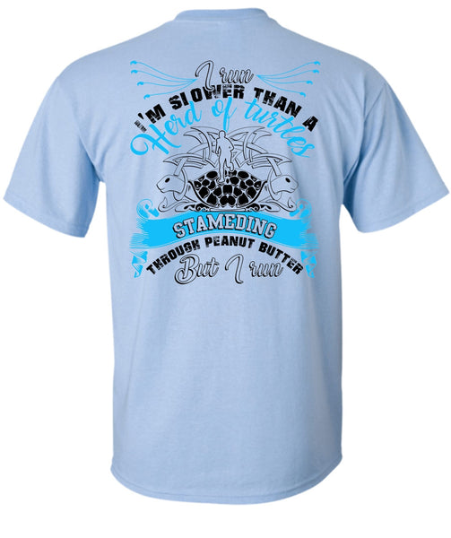 I Run I'm Slower T Shirt, I Love Running T Shirt