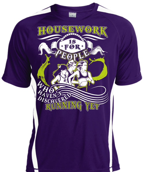 Housework Is For People T Shirt, Haven't Discovered Running Yet T Shirt, Cool Shirt