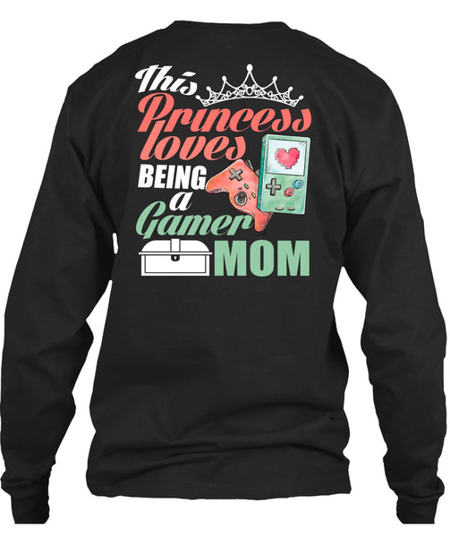 This Princess Loves T Shirt, Being A Gamer Mom T Shirt