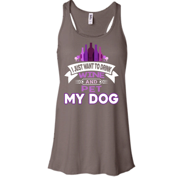 I Just Want To Drink Wine And Pet My Dog Shirt, Cool Dog Shirt