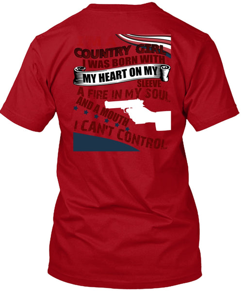 I'm A Country Girl T Shirt, I Can't Control T Shirt