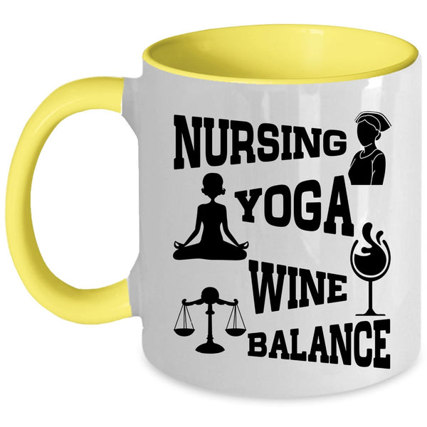 Funny Gift For Yogi Coffee Mug, Nursing Yoga Wine Balance Accent Mug