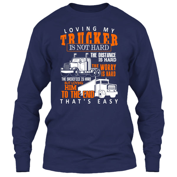 Loving My Trucker T Shirt, Gift For Trucker T Shirt