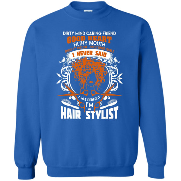 I'm A Hair Stylist T Shirt, Coolest Hair Stylist Sweatshirt