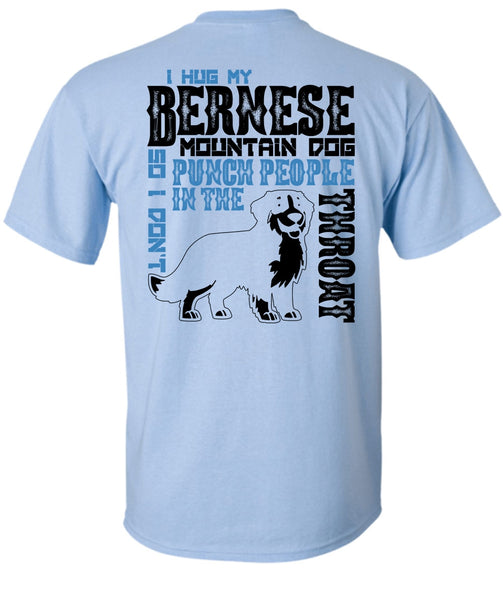 I Hug My Bernese Mountain Dog T Shirt, I Love Hiking T Shirt
