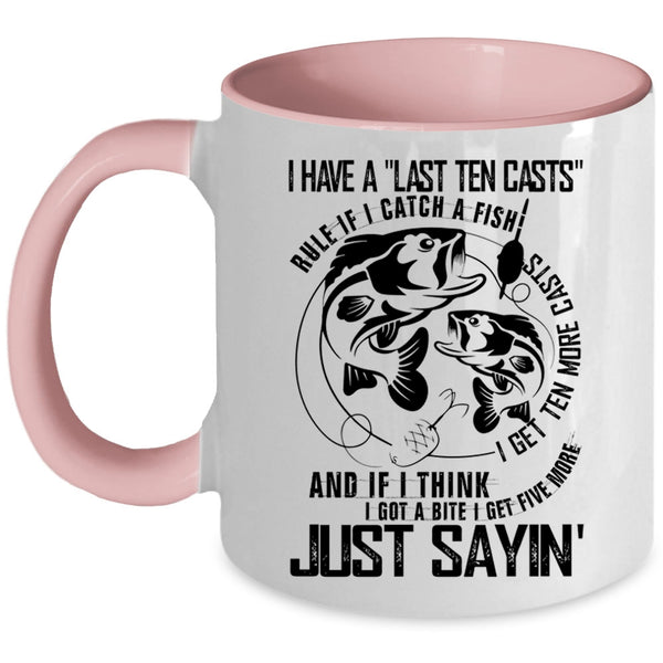 I Get Ten More Casts Coffee Mug, If I Catch A Fish Accent Mug
