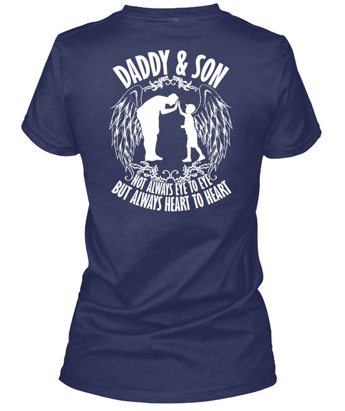 Daddy And Son Not Always Eye To Eye T Shirt, Being A Son T Shirt