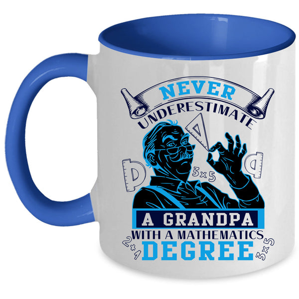 Grandfather Coffee Mug, Grandpa With A Mathematics Degree Accent Mug